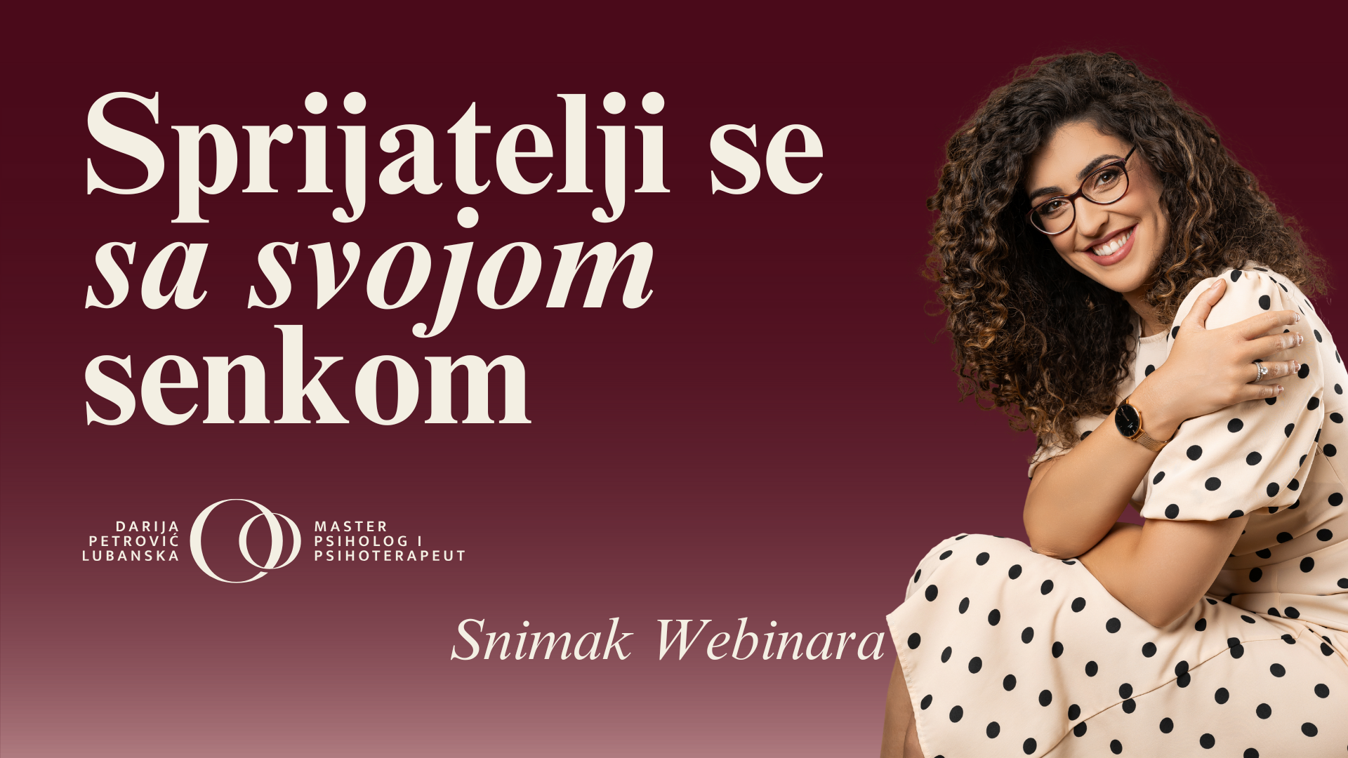 Snimak Webinara Sprijatelji se sa svojom senkom